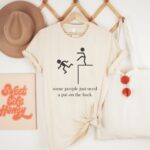 Funny T-shirt Design | Some people just need a pat on the back | PNG design - Image 3